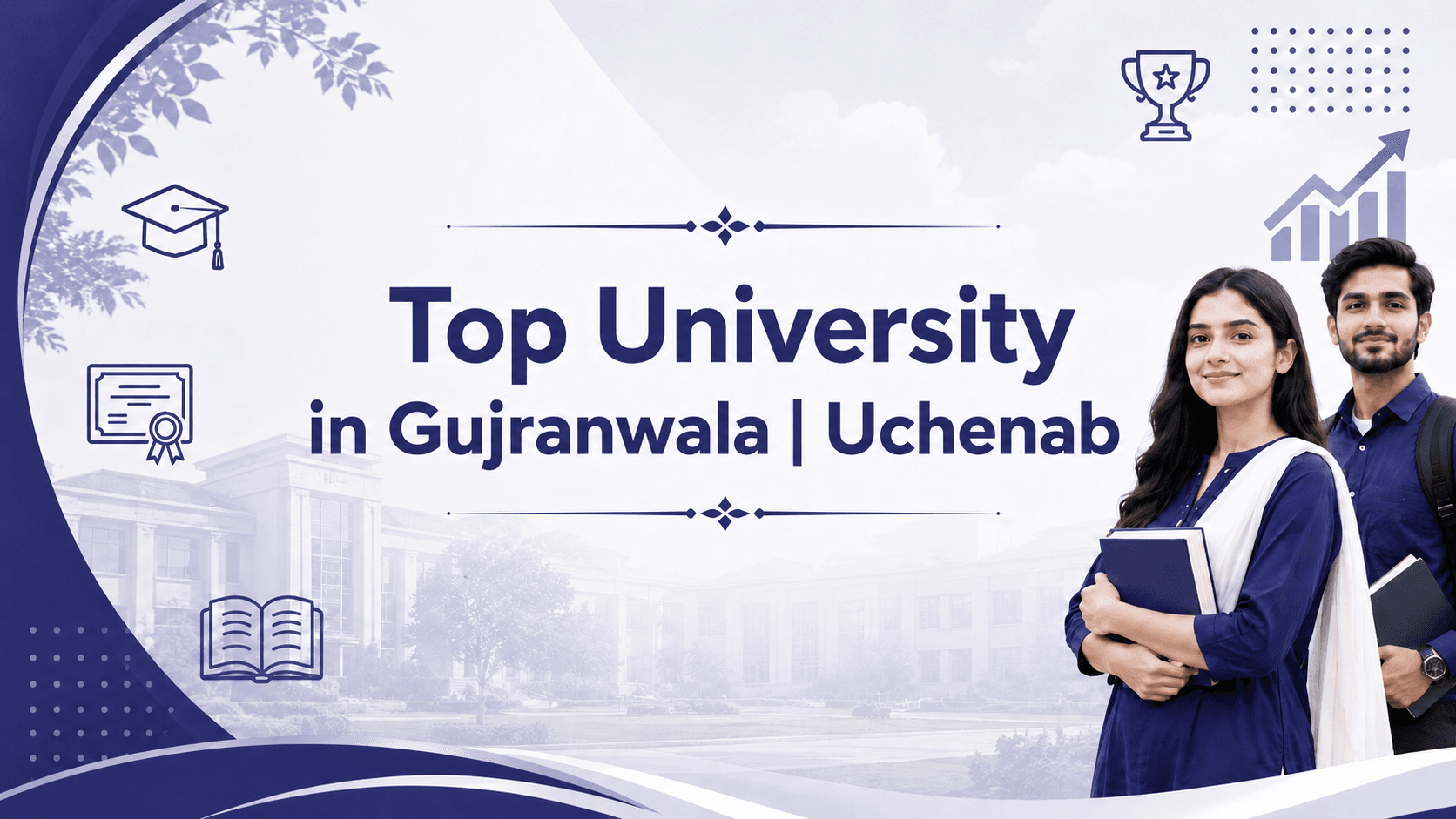 Top University in Gujranwala Why UChenab Is a Strong Choice for Students